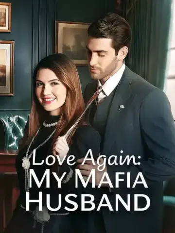 Falling in Love Again with my Mafia Husband
