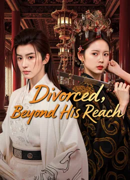Divorced, Beyond His Reach