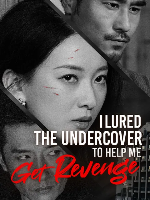 I Lured the Undercover to Help Me Get Revenge StardustTV
