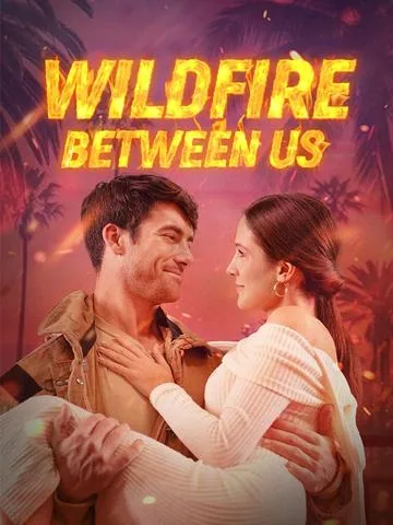 Wildfire Between Us