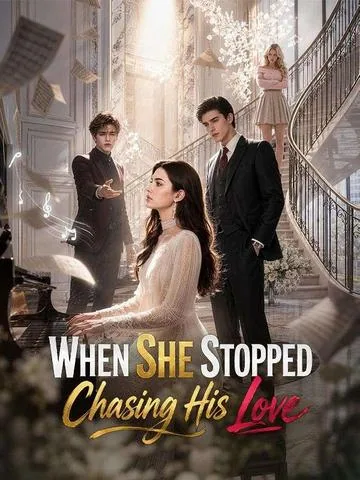 When She Stopped Chasing His Love DramaBox