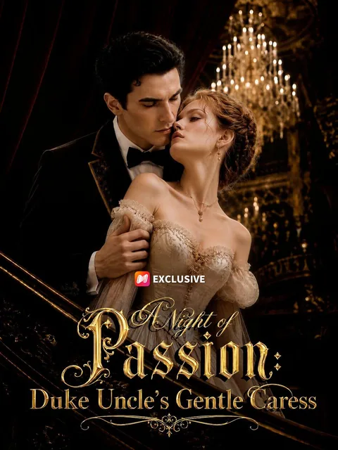 A Night of Passion: Duke Uncle's Gentle Caress