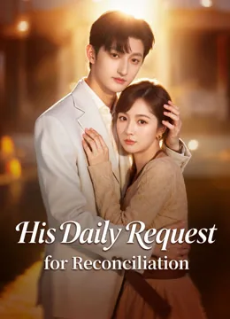 His Daily Request for Reconciliation