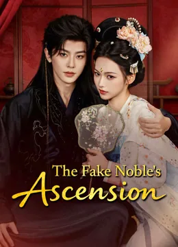 The Fake Noble's Ascension