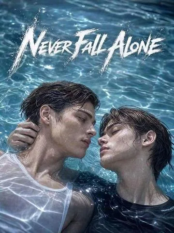 Never Fall Alone DramaBox