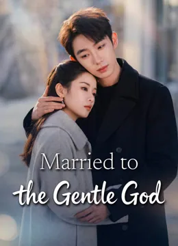 Married to the Gentle God
