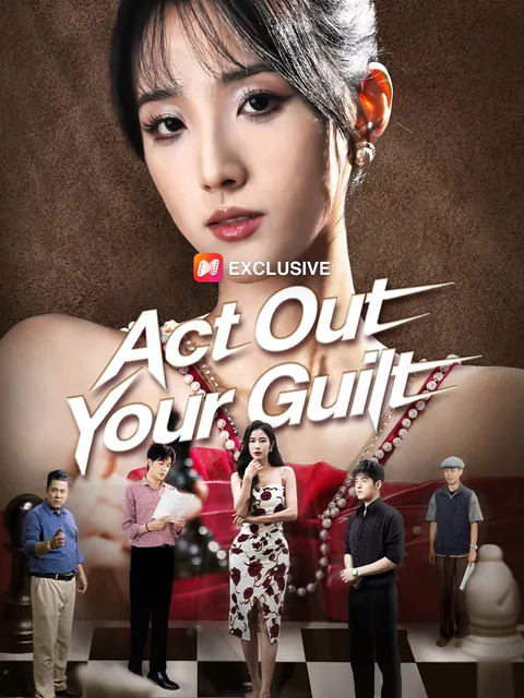 Act Out Your Guilt