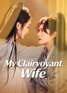 My Clairvoyant Wife