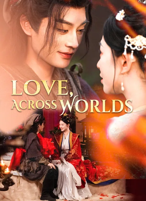 Love, Across Worlds