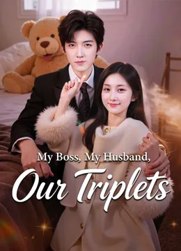 My Boss, My Husband, Our Triplets