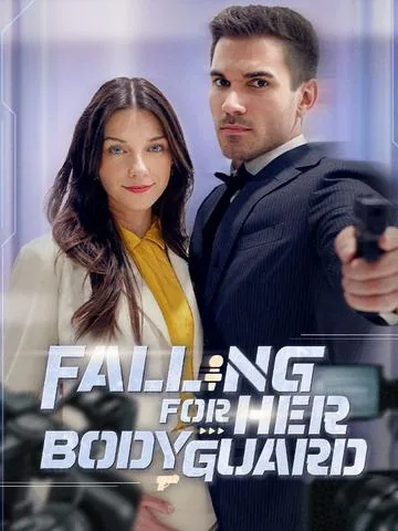 Falling For Her Bodyguard DramaBox