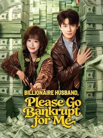 My Dear Husband, Please Go Bankrupt DramaBox