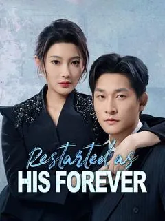 Restarted as His Forever(DUBBED)