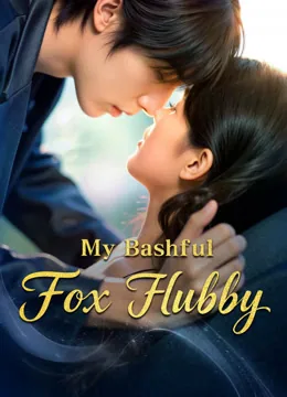 My Bashful Fox Hubby