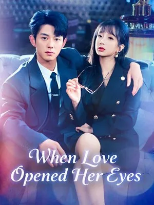 When Love Opened Her Eyes