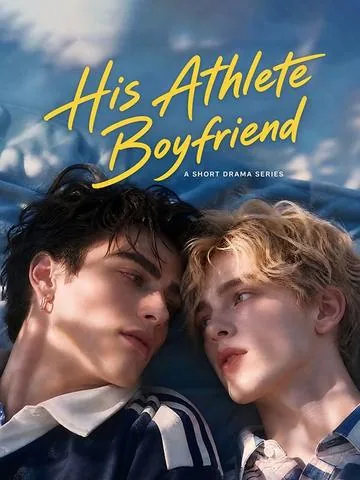 His Athlete Boyfriend DramaBox