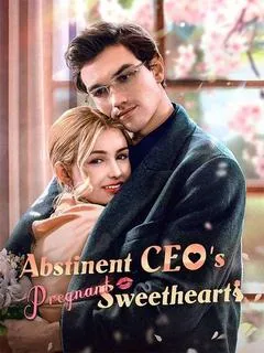 Abstinent CEO's Pregnant Sweetheart iDrama
