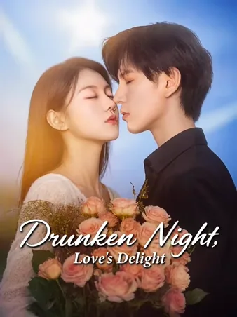 Drunken Night, Love's Delight