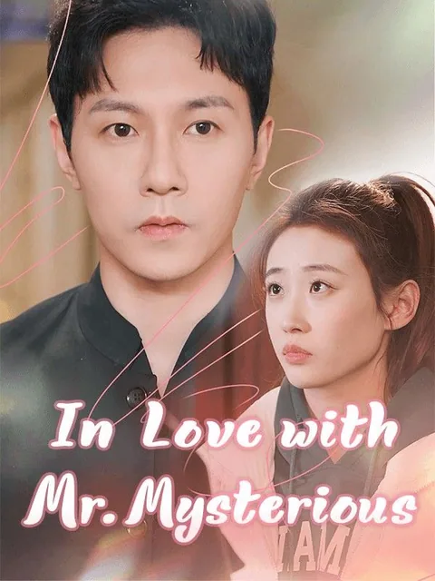 In Love with Mr. Mysterious FlickReels