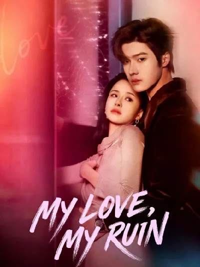 My Love, My Ruin