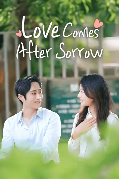 Love Comes After Sorrow