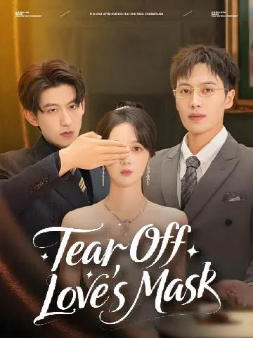 Tear Off Love's Mask