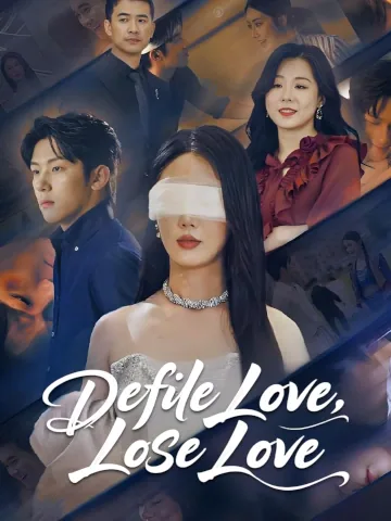 Defile Love, Lose Love