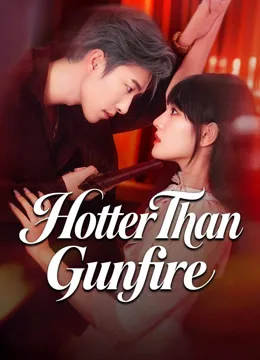 Hotter Than Gunfire