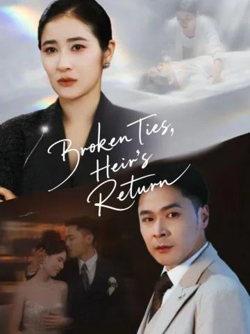 Broken Ties, Heir’s Return