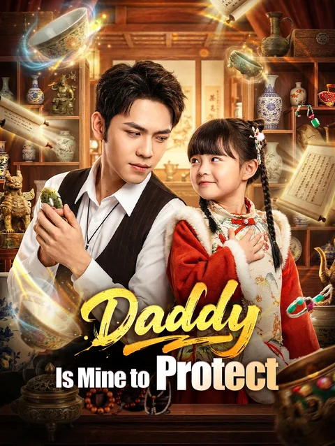 Daddy, I Got Your Back! DramaWave
