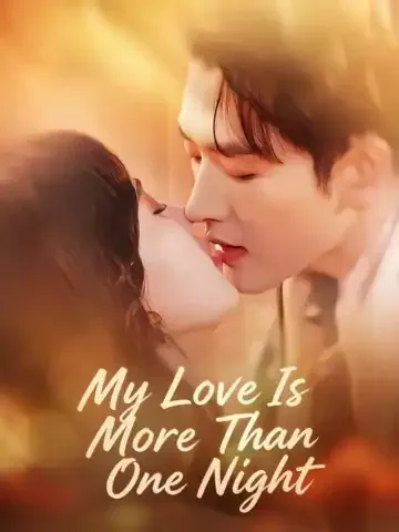 My Love Is More Than One Night