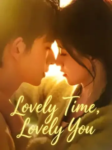 Lovely Time, Lovely You