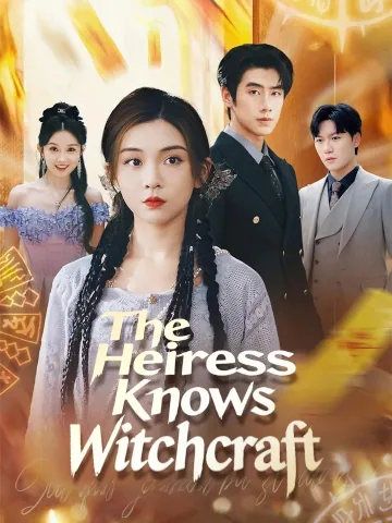 The Heiress Knows Witchcraft