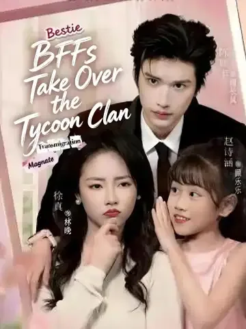 BFFs Take Over the Tycoon Clan