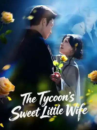 The Tycoon’s Sweet Little Wife