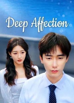 Deep Affection