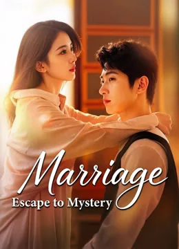 Marriage Escape to Mystery