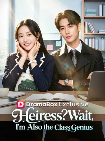 Heiress? Wait, I'm Also the Class Genius