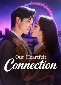Our Heartfelt Connection