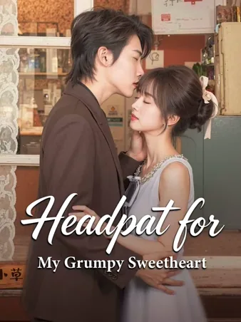 Headpat for My Grumpy Sweetheart