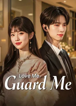 Love Me, Guard Me