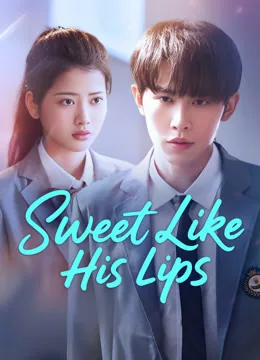 Sweet Like His Lips