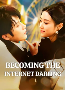 Becoming the Internet Darling