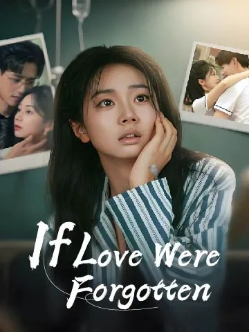 If Love Were Forgotten