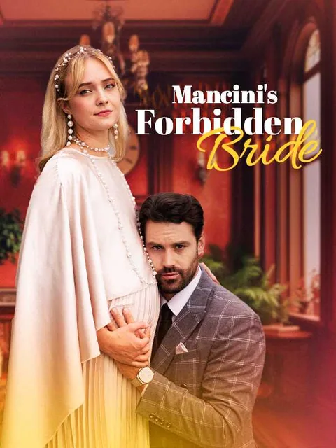Mancini’s Forbidden Bride iDrama