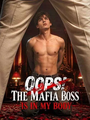 Oops! The Mafia Boss Is in My Body DramaBox