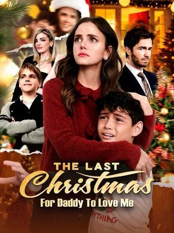 The Last Christmas For Daddy To Love Me