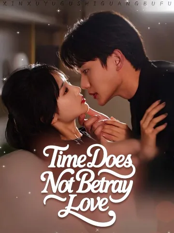 Time Does Not Betray Love