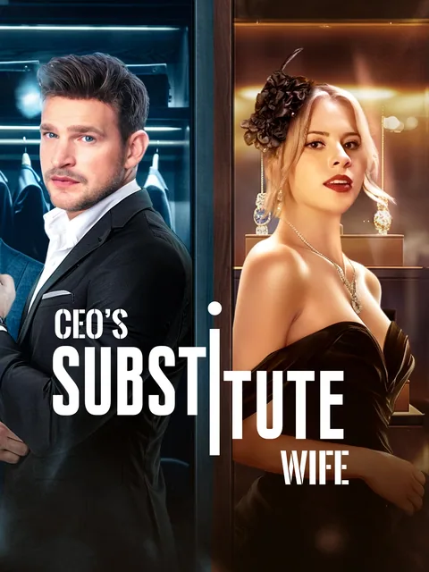 CEO’s Substitute Wife GoodShort