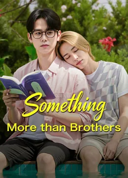 Something More than Brothers